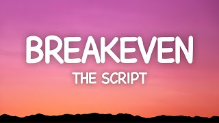 The Script  Breakeven Lyrics [upl. by Htebilil]