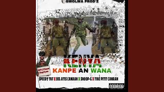 Kenya Kanpe An Wana feat Bel Atis Snoop G amp Tikè Pitit Kanaran [upl. by Carleton]