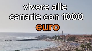 Vivere alle Canarie con 1000€ euro Verità o falsità [upl. by Meagan]