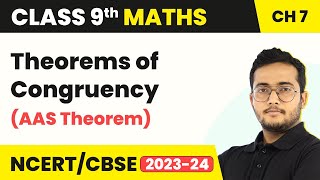 Theorems of Congruency AAS Theorem  Triangles  Class 9 Maths Chapter 7 [upl. by Yaner]