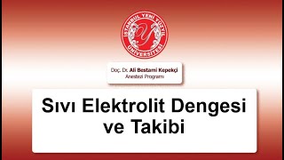 Sıvı Elektrolit Dengesi ve Takibi [upl. by Shulins]