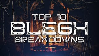 Top 10 BLEGH Breakdowns [upl. by Nitsur506]