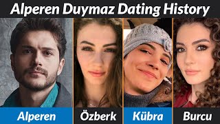 Alperen Duymaz Dating History  Alperen Duymaz Girlfriends List [upl. by Gula]