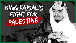 The Fearless Saudi King Who Struggled for Palestine [upl. by Lida]