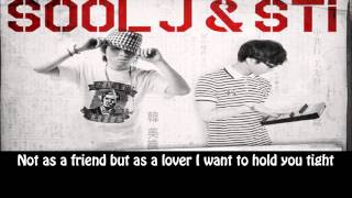 Sool J Feat STi  Lets Stop Being Friends Eng Sub [upl. by Notsirhc]