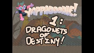 Yappadoodle 1 Dragonets of Destiny [upl. by Nosnorb301]