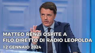 Matteo Renzi ospite a Filo Diretto di Radio Leopolda  12012024 [upl. by Adnaluy]