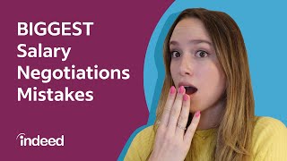 Salary Negotiation Top Mistakes to AVOID  Indeed Career Tips [upl. by Volpe]