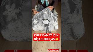 KÜRT DAMAT İÇİN NİŞAN BOHÇASI ÇOK ZENGİN OLMALI🥰 Kürtler Çeyiz’in iyisini bilir istanbulunceyizi [upl. by Irahs]