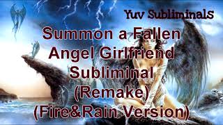 Remake Summon a Fallen Angel Girlfriend Subliminal [upl. by Asiela255]