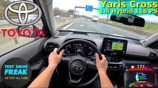 2023 Toyota Yaris Cross 15 Hybrid AWD 116 PS TOP SPEED GERMAN AUTOBAHN DRIVE POV [upl. by Limaa]