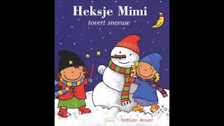 Verhalen voor KidZzzz Heksje Mimi tovert sneeuw [upl. by Saraann107]