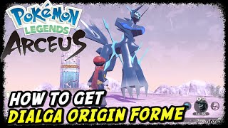 How to Get Dialga Origin Forme  Pokemon Legends Arceus  Evolve Dialga into Origin Forme [upl. by Kelson]