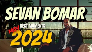 Sevan Bomars Best Moments of May 2024 [upl. by Krasnoff47]