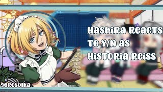 Hashiras react to Fem YN as Historia reissOriginal by me 9erosika [upl. by Banna60]