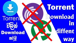 how to download with torrent in different way in sinhala සිංහල [upl. by Bianca]