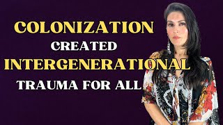 Intergenerational Trauma Part 1 How Colonization created Generational Trauma for White People [upl. by Ylagam]