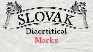 Slovak Alphabet Explained Diacritical Marks [upl. by Laryssa]