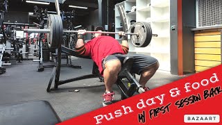 My First Session Back  Push Day  Food  Supplements [upl. by Etnoval]