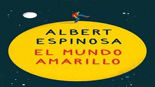 Resumen del libro El mundo amarillo Albert Espinosa [upl. by Noremac]