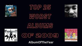 Top 25 Worst Albums of 2009 from AOTY  AlbumOfTheYear [upl. by Pilar]