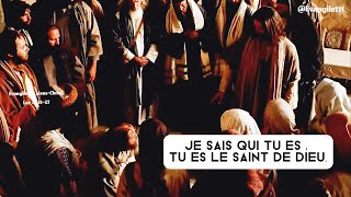 Évangile de Jésus Christ  Luc 4 3137 je sais qui tu es …￼ [upl. by Aldos274]