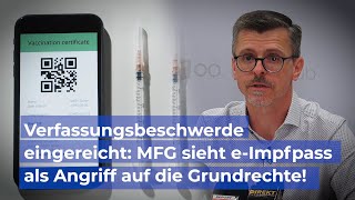 Verfassungsbeschwerde eingereicht MFG sieht eImpfpass als Angriff auf die Grundrechte [upl. by Shaylynn]