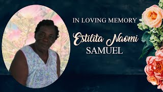 Celebrating the Life of Estilita Naomi Samuel [upl. by Proudfoot]