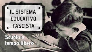 Il sistema educativo fascista [upl. by Nepets]