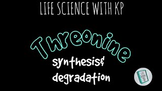 THREONINESynthesis And Degradation Vlog 4 [upl. by Salchunas691]