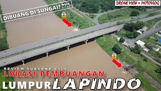 Tempat Pembuangan Lumpur LAPINDO Kondisi Asli  Apakah tidak mencemari lingkungan [upl. by Htebzil]