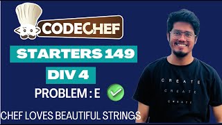 Codechef Starters 149 Div 4  Chef Loves Beautiful Strings  ZXC  Editorial Solution [upl. by Crispen439]