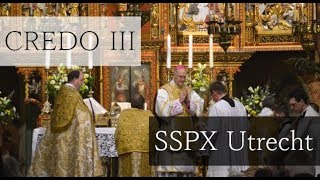 Credo III  Pontifical Latin Mass with Mgr Fellay [upl. by Hajile]