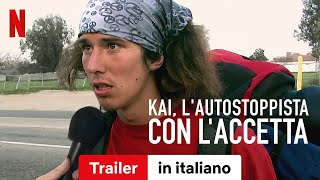 Kai lautostoppista con laccetta  Trailer in italiano  Netflix [upl. by Eihcra595]