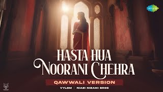 Hasta Hua Noorani Chehra  Qawwali Version  Vylom  Niazi Nizami Bros  Lyrical  Recreation [upl. by Previdi]