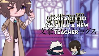 JJK react to Dazai as a new teacher  JJK x BSD  Gacha Life 2  Dazai Osamu [upl. by Susette]