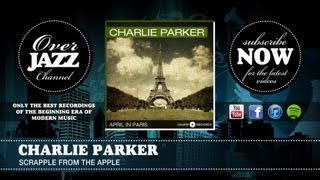 Charlie Parker  Scrapple from the Apple 1948 [upl. by Diarmit112]