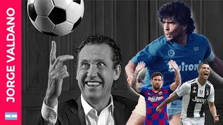 Jorge Valdano  Brillante comparación entre Maradona Messi y Cristiano Ronaldo [upl. by Searle229]