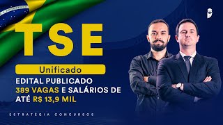 Concurso TSE Unificado  Edital publicado 389 vagas e salários de até R 139 mil [upl. by Bobine]