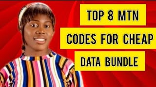 Top 8 MTN Cheap Data Bundle Code MTN Data Bundle Codes for CHEAP Data in 2024gifty E hub [upl. by Annaillil]