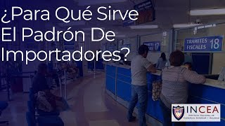 ¿Para Qué Sirve El Padrón De Importadores [upl. by Nivonod381]