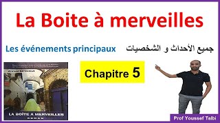 La boite à merveilles chapitre 5 résumé 1bac أولىباك [upl. by Nrojb299]