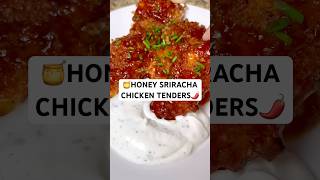 🍯YUMMY amp EASY HONEY SRIRACHA CHICKEN TENDERS🌶️ yummy easyrecipe foodshorts viralshort tasty [upl. by Carla]