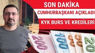 SON DAKİKA CUMHURBAŞKANINDAN KYK BURS KREDİ AÇIKLAMASI [upl. by Filmer35]