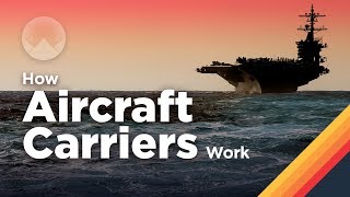 Cities at Sea How Aircraft Carriers Work [upl. by Mark]