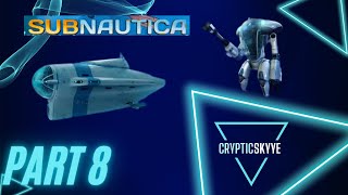 Cyclops and Prawn Suit Fragments Plus Upgrades Subnautica Part 8 [upl. by Hugo]