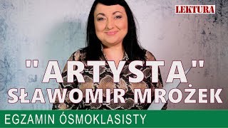 34 Przerost ambicji nad możliwościami  quotArtystaquot Sławomira Mrożka [upl. by Latoya]