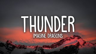 Imagine Dragons  Thunder Lyrics [upl. by Arella]