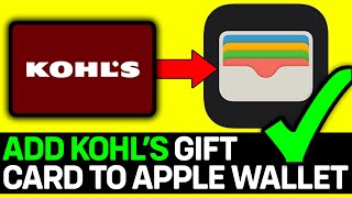 How To Add KOHLS Gift Card To Apple Wallet 2024 [upl. by Enialehs]