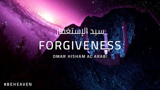 Sayyid ul istighfar  PRAYER FOR FORGIVENESS  DUA  سيد الإستغفار  Omar Hisham [upl. by Abad]